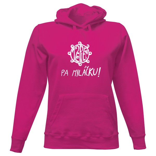 Dámská mikina s kapucí s potiskem Pa miláčku! mikina