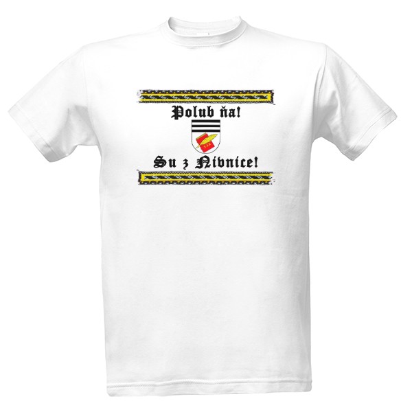 Tričko s potiskem Polub ňa - Su z Nivnice! oboustranný design 